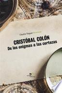 Cristóbal Colón. De los enigmas a las certezas