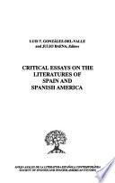 Critical Essays on the Literatures of Spain and Spanish-America