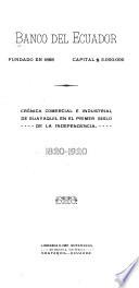Crónica comercial e industrial de Guayaquil en el primer siglo de la independencia