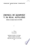 Crónica de Guarnizo y su Real Astillero