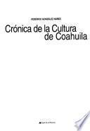 Crónica de la cultura de Coahuila