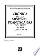Crónica de las misiones franciscanas del Perú, siglos XVII y XVIII
