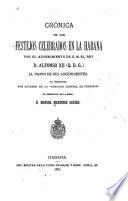 Crónica de los festejos celebrados en la Habana por el advenimiento de Alfonso XII al trono de sus ascendientes