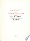 Crónica del año del centenario de la Caja de Ahorros y Monte de Piedad de Mataró