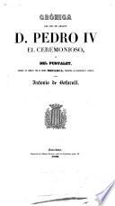 Crónica del rey de Aragón D. Pedro IV el Ceremonioso ó del Punyalet
