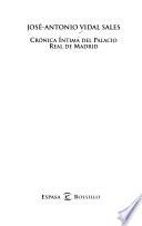 Crónica íntima del Palacio Real de Madrid
