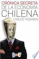 Crónica secreta de la economía chilena