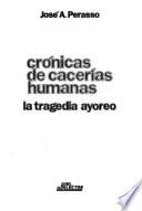 Crónicas de cacerías humanas
