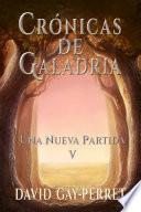 Crónicas de Galadria V - Una Nueva Partida