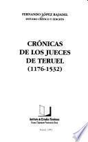 Crónicas de los jueces de Teruel (1176-1532)