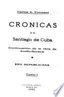 Crónicas de Santiago de Cuba: Era republicana