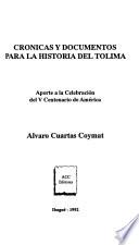 Crónicas y documentos para la historia del Tolima