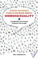 Cross-National Public Opinion about Homosexuality