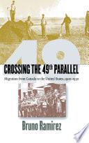 Crossing the 49th Parallel