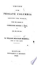 Cruise of the Frigate Columbia Around the World