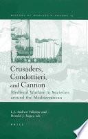 Crusaders, Condottieri, and Cannon