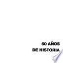 CTV, 50 años de historia, 1936-1986