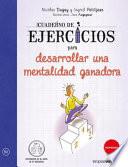 Cuaderno de Ejercicios Para Desarrollar Una Mentalidad Ganadora