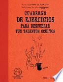 Cuaderno de Ejercicios Para Descubrir Tus Talentos Ocultos