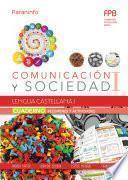 Cuaderno de trabajo. Lengua Castellana I (Comunicación y sociedad I)