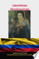 Cuadernos Bolivarianos. Bolívar el don Juan de la gloria