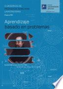 CUADERNOS DE PEDAGOGÍA IGNACIANA UNIVERSITARIA: Aprendizaje basado en problemas