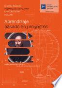 CUADERNOS DE PEDAGOGÍA IGNACIANA UNIVERSITARIA: Aprendizaje basado en proyectos