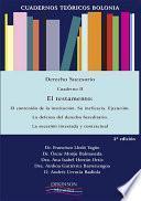 Cuadernos Teóricos Bolonia. Derecho Sucesorio. Cuaderno II. El testamento. El contenido de la institución. Su ineficacia. Ejecución. La defensa del derecho hereditario. La sucesión intestada y contractual.