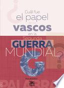 ¿Cuál fue el papel de los vascos en la Segunda Guerra Mundial?