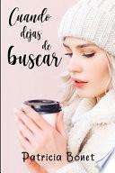 Cuando Dejas de Buscar