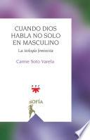Cuando Dios habla no solo en masculino