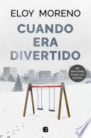 Cuando era divertido