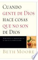Cuando Gente de Dios Hace Cosas Que No Son de Dios