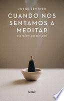 Cuando nos sentamos a meditar