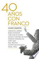 Cuarenta años con Franco