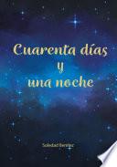 Cuarenta días y una noche