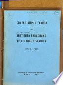Cuatro años de labor del Istituto Paraguayo de Cultura Hispanica, 1958-1963