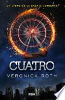 Cuatro / Four: A Divergent Collection