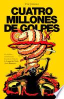 Cuatro millones de golpes