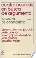 Cuatro neurosis en busca de argumento