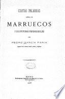 Cuatro palabras acerca de Marruecos y sus futuros ferrocarriles
