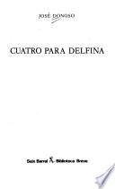 Cuatro para Delfina