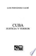 Cuba, justicia y terror
