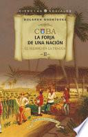 Cuba: La forja de una nación. II. El hierro en la fragua