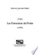 Cuba, las estructuras del poder