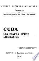 Cuba, les étapes d'une libération