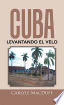 Cuba Levantando El Velo