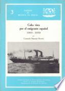 Cuba vista por el emigrante español a la Isla, 1900-1959