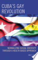 Cuba’s Gay Revolution