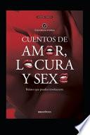 Cuentos de Amor, Locura Y Sexo